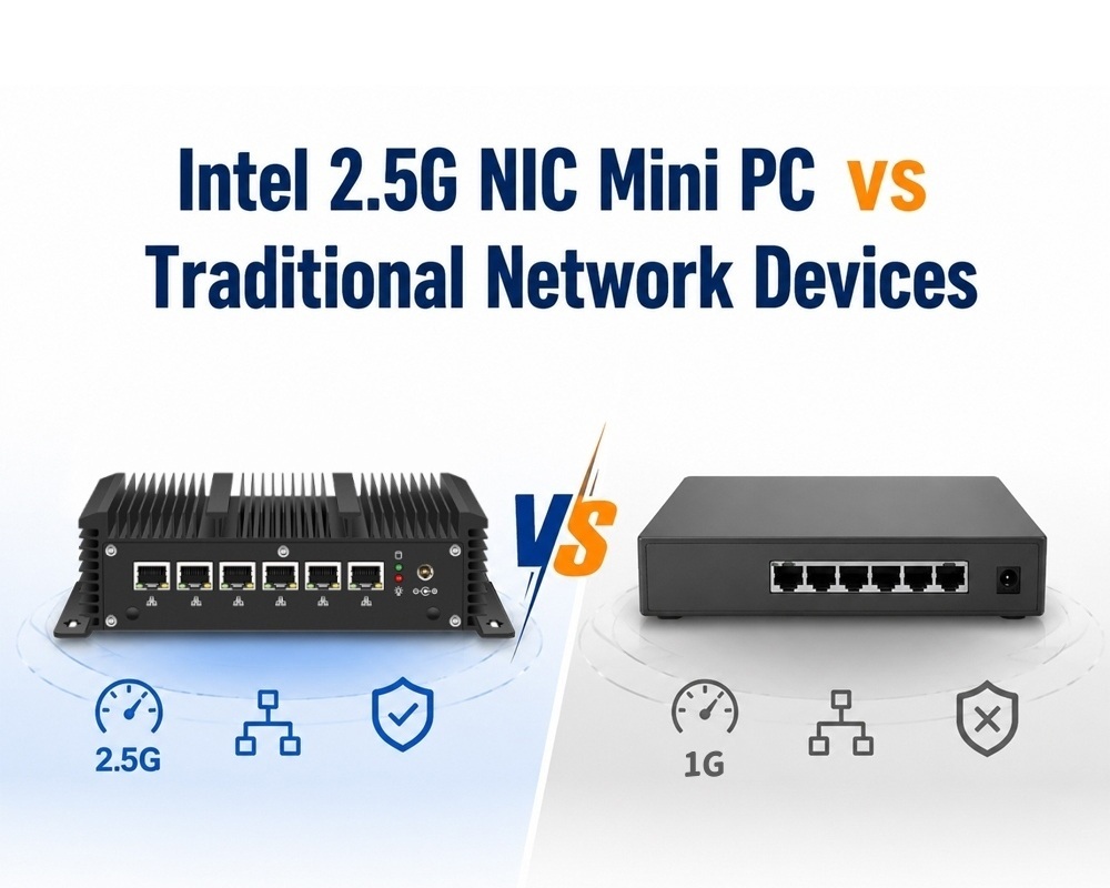 Derniers blogs de l'entreprise sur Intel 2.5G Ethernet Mini PC VS périphériques de réseau traditionnels: Différences d'application pour les réseaux d'entreprise flexibles